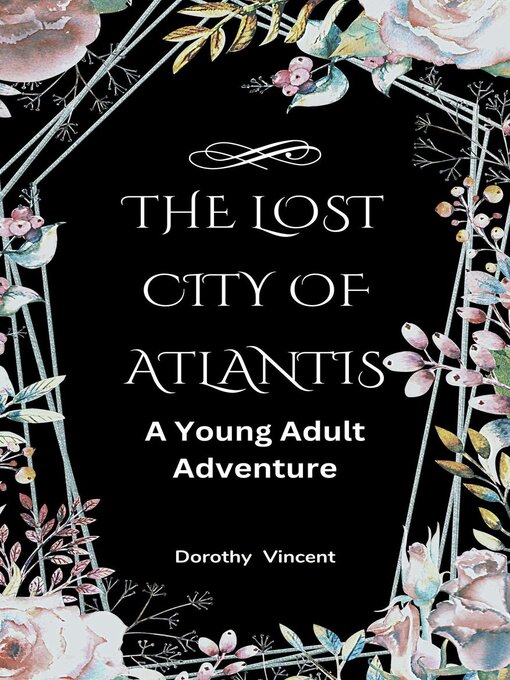 Title details for The Lost City of Atlantis by Dorothy Vincent - Available
